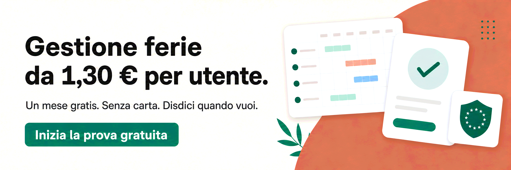 Gestione di ferie e permessi da 1,30 € a utente — ogni assenza conteggiata, zero calcoli a mano. Prova Bueggio HR