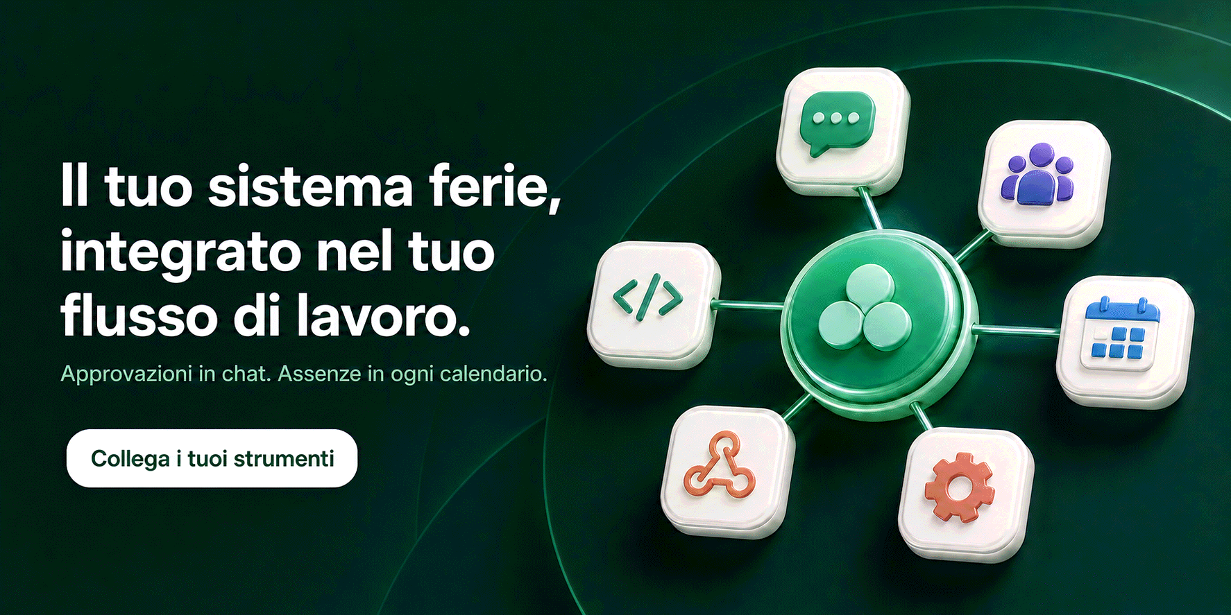 Slack, Teams, calendari Google e Outlook, API: tutte le integrazioni incluse. Prova Bueggio HR gratis